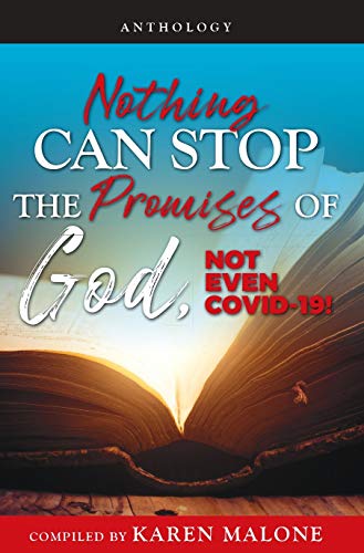 Nothing Can Stop the Promises of God, Not Even COVID